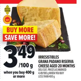 Metro IRRESISTIBLES GRANA PADANO RISERVA CHEESE AGED 20 MONTHS offer
