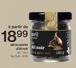 Avril sel ou purée d'ail noir offer