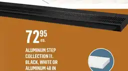 Canac PYLEX Black Aluminum Stair Step 48 inx11in Collection11 offer