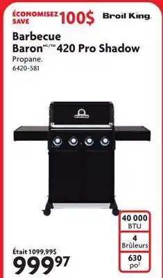 Home Hardware Barbecue Baron/ᵀ 420 Pro Shadow offer