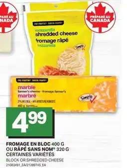 L'Intermarché FROMAGE EN BLOC 400 G OU RÂPÉ 320 G | BLOCK OR SHREDDED CHEESE offer