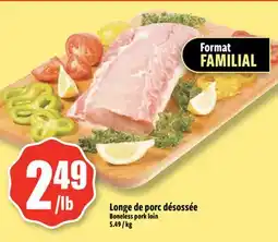 Bonanza Longe de porc désossée offer