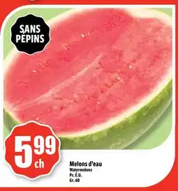 Bonanza Melons d'eau offer