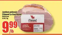 Bonanza Jambon polonais Clément Le Gourmand offer