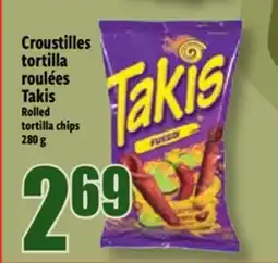Bonanza Croustilles tortilla roulées Takis offer