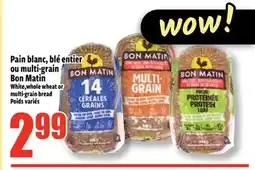 Bonanza Pain blanc, blé entier ou multi-grain Bon Matin offer