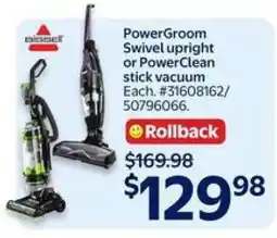 Walmart PowerGroom Swivel upright or PowerClean stick vacuum offer