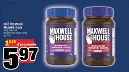 Super C CAFÉ INSTANTANÉ MAXWELL HOUSE offer