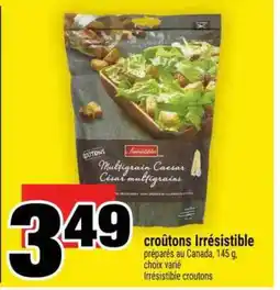 Super C CROÛTONS IRRÉSISTIBLE offer
