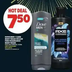 Real Canadian Superstore Dove Men + Care Body Wash or Axe Fine Fragrance Body Wash offer