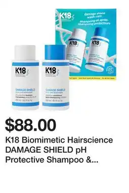 Sephora K18 Biomimetic Hairscience DAMAGE SHIELD pH Protective Shampoo & Conditioner Duo Gift Set offer