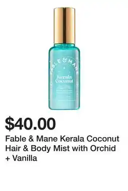 Sephora Fable & Mane Kerala Coconut Hair & Body Mist with Orchid + Vanilla offer