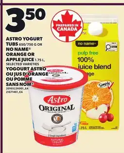 Independent City Market ASTRO YOGURT TUBS, 650/750 G OR NO NAME ORANGE OR APPLE JUICE offer