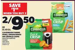 Independent City Market CAVENDISH FARMS FRIES, ONION RINGS OR CRINKLE CHIPS offer