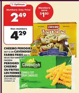 Independent City Market CHEEMO PEROGIES, 907 G OR CAVENDISH FARMS FRIES, 800 G offer