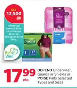 Rexall DEPEND Underwear, Guards or Shields or POISE Pads offer
