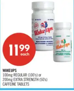 Shoppers Drug Mart WAKEUPS 100mg REGULAR (100's) or 200mg EXTRA STRENGTH (50's) CAFFEINE TABLETS offer