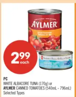 Shoppers Drug Mart PC WHITE ALBACORE TUNA (170g) or AYLMER CANNED TOMATOES (540mL - 796mL) offer