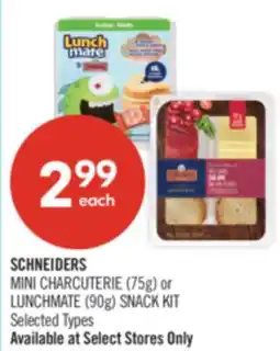 Shoppers Drug Mart SCHNEIDERS MINI CHARCUTERIE (75g) or LUNCHMATE (90g) SNACK KIT offer