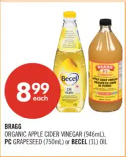 Shoppers Drug Mart BRAGG ORGANIC APPLE CIDER VINEGAR (946mL), PC GRAPESEED (750mL) or BECEL (1L) OIL offer