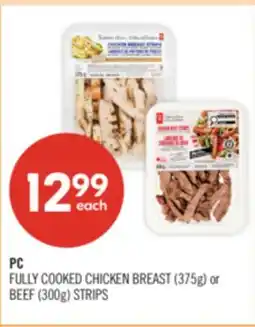Shoppers Drug Mart PC FULLY COOKED CHICKEN BREAST (375g) or BEEF (300g) STRIPS offer