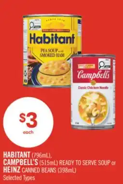 Shoppers Drug Mart HABITANT (796mL), CAMPBELL'S (515mL) READY TO SERVE SOUP or HEINZ CANNED BEANS (398mL) offer