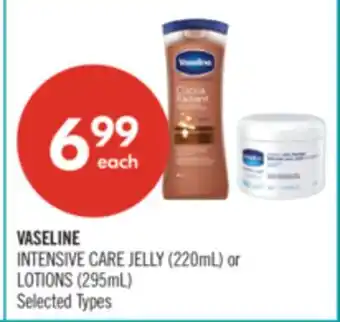 Shoppers Drug Mart VASELINE INTENSIVE CARE JELLY (220mL) or LOTIONS (295mL) offer