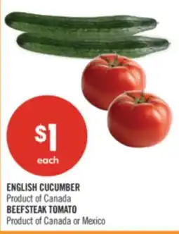 Shoppers Drug Mart ENGLISH CUCUMBER Product of Canada, BEEFSTEAK TOMATO Product of Canada or Mexico offer