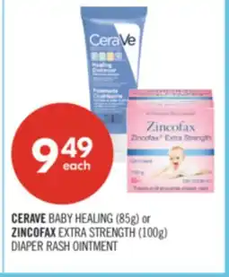 Shoppers Drug Mart CERAVE BABY HEALING (85g) or ZINCOFAX EXTRA STRENGTH (100g) DIAPER RASH OINTMENT offer