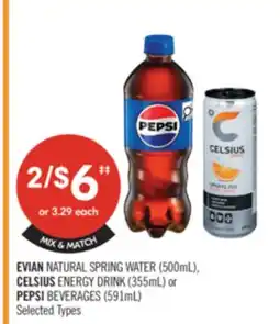 Shoppers Drug Mart EVIAN NATURAL SPRING WATER (500mL), CELSIUS ENERGY DRINK (355mL) or PEPSI BEVERAGES (591mL) offer
