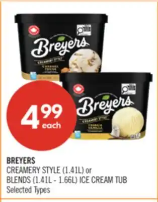 Shoppers Drug Mart BREYERS CREAMERY STYLE (1.41L) or BLENDS (1.41L - 1.66L) ICE CREAM TUB offer