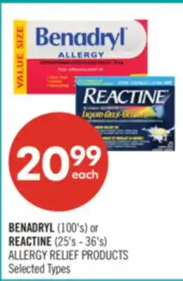 Shoppers Drug Mart BENADRYL (100's) or REACTINE (25's - 36's) ALLERGY RELIEF PRODUCTS offer