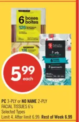 Shoppers Drug Mart PC 3-PLY or NO NAME 2-PLY FACIAL TISSUES 6's offer