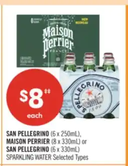 Shoppers Drug Mart SAN PELLEGRINO (6 x 250mL), MAISON PERRIER (8 x 330mL) or SAN PELLEGRINO (6 x 330mL) SPARKLING WATER offer