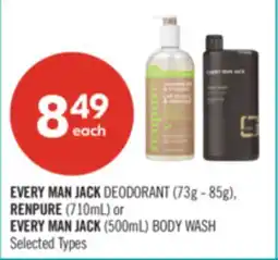 Shoppers Drug Mart EVERY MAN JACK DEODORANT (73g - 85g), RENPURE (710mL) or EVERY MAN JACK (500mL) BODY WASH offer