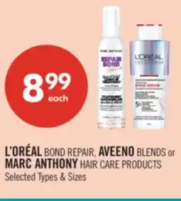 Shoppers Drug Mart L'ORÉAL BOND REPAIR, AVEENO BLENDS or MARC ANTHONY HAIR CARE PRODUCTS offer