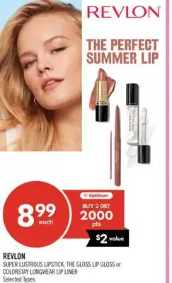 Shoppers Drug Mart REVLON SUPER LUSTROUS LIPSTICK, THE GLOSS LIP GLOSS or COLORSTAY LONGWEAR LIP LINER offer