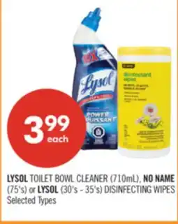 Shoppers Drug Mart LYSOL TOILET BOWL CLEANER (710mL), NO NAME (75's) or LYSOL (30's - 35's) DISINFECTING WIPES offer