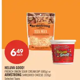 Shoppers Drug Mart HELUVA GOOD! FRENCH ONION SOUR CREAM DIP (680g) or ARMSTRONG SHREDDED CHEESE (320g) offer