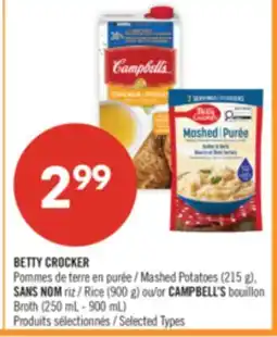 Pharmaprix BETTY CROCKER Mashed Potatoes (215 g), NO NAME Rice (900 g) or CAMPBELL'S Broth (250 mL - 900 mL) offer