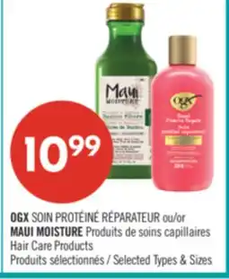 Pharmaprix OGX SOIN PROTÉINÉ RÉPARATEUR or MAUI MOISTURE Hair Care Products offer
