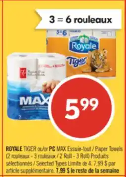 Pharmaprix ROYALE TIGER or PC MAX Paper Towels offer