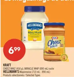 Pharmaprix KRAFT CHEEZ WHIZ (450 g), MIRACLE WHIP (890 mL) or HELLMANN'S Mayonnaise (710 mL - 890 mL) offer