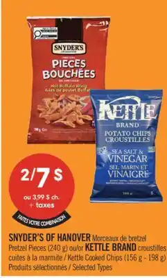 Pharmaprix SNYDER'S OF HANOVER Pretzel Pieces (240 g) or KETTLE BRAND Kettle Cooked Chips (156 g - 198 g) offer
