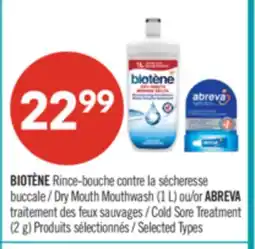 Pharmaprix BIOTÈNE Dry Mouth Mouthwash (1 L) or ABREVA Cold Sore Treatment (2 g) offer