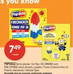 Pharmaprix POPSICLE Ice Pops (18), MINIONS or SPONGEBOB SQUAREPANTS Frozen Confection Bars (6) offer