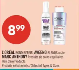 Pharmaprix L'ORÉAL BOND REPAIR, AVEENO BLENDS or MARC ANTHONY Hair Care Products offer