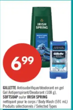 Pharmaprix GILLETTE Gel Antiperspirant/Deodorant (108 g), SOFTSOAP or IRISH SPRING Body Wash (591 mL) offer