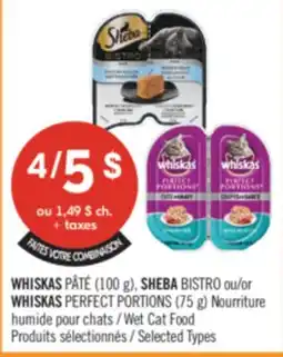 Pharmaprix WHISKAS PÂTÉ (100 g), SHEBA BISTRO or WHISKAS PERFECT PORTIONS(75 g) Wet Cat Food offer