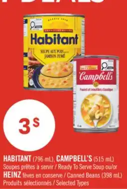 Pharmaprix HABITANT (796 mL), CAMPBELL'S (515 mL) Ready To Serve Soup or HEINZ Canned Beans (398 mL) offer
